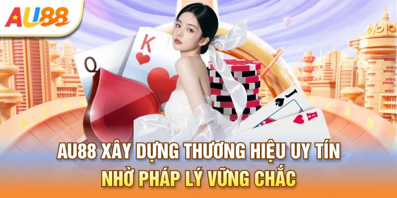 Rất nhiều yếu tố đảm bảo sự uy tín của AU88